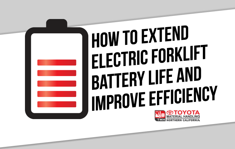 如何延长电动叉车电池寿命，提高效率